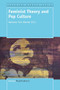 Feminist Theory and Pop Culture by Adrienne Trier-Bieniek, 9789463000598