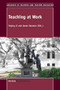 Teaching at Work by Yeping Li, Janet Hammer, 9789463000802