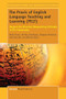 The Praxis of English Language Teaching and Learning (PELT) (Beyond the Binaries: Researching Critically in EFL Classrooms) by Mark Vicars, Shirley R. Steinberg, Tarquam McKenna, Marcelle Cacciattolo, 9789463001106