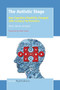 The Autistic Stage (How Cognitive Disability Changed 20th-Century Performance) by Telory Davies Arendell, 9789463001793