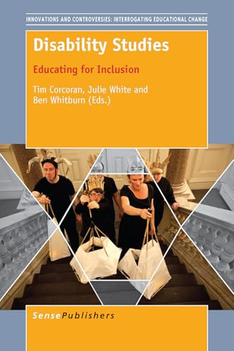 Disability Studies (Educating for Inclusion) by Tim Corcoran, Julie White, Ben Whitburn, 9789463001977