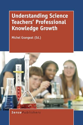 Understanding Science Teachers' Professional Knowledge Growth by Michel Grangeat, 9789463003117