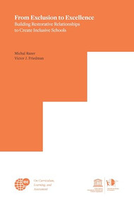 From Exclusion to Excellence (Building Restorative Relationships to Create Inclusive Schools) by Michal Razer, Victor J. Friedman, 9789463004862