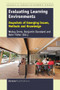 Evaluating Learning Environments (Snapshots of Emerging Issues, Methods and Knowledge) by Wesley Imms, Benjamin Cleveland, Kenn Fisher, 9789463005357