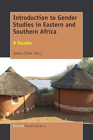 Introduction to Gender Studies in Eastern and Southern Africa by James Etim, 9789463005562