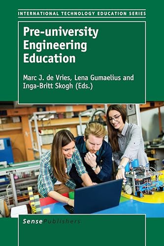 Pre-university Engineering Education by Marc J. de Vries, Lena Gumaelius, Inga-Britt Skogh, 9789463006194