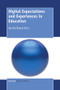 Digital Expectations and Experiences in Education by Eyvind Elstad, 9789463006460