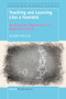 Teaching and Learning Like a Feminist (Storying Our Experiences in Higher Education) by Elizabeth Mackinlay, 9789463006767