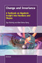 Change and Invariance (A Textbook on Algebraic Insight into Numbers and Shapes) by Ilya Sinitsky, Bat-Sheva Ilany, 9789463006972