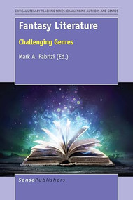 Fantasy Literature (Challenging Genres) by Mark A. Fabrizi, 9789463007566