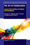 The Art of Collaboration (Lessons from Families of Children with Disabilities) by Katharine G. Shepherd, Colby T. Kervick, Djenne-amal N. Morris, 9789463008228