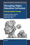 Disrupting Higher Education Curriculum (Undoing Cognitive Damage) by Michael Anthony Samuel, Rubby Dhunpath, Nyna Amin, 9789463008945