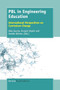 PBL in Engineering Education (International Perspectives on Curriculum Change) by Aida Guerra, 9789463009034