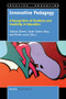 Innovative Pedagogy (A Recognition of Emotions and Creativity in Education) by Tatiana Chemi, Sarah Grams Davy, Birthe Lund, 9789463009669