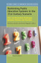 Rethinking Public Education Systems in the 21st Century Scenario (New and Renovated Challenges between Policies and Practices) by Felicitas Acosta, Sonia Nogueira, 9789463510189