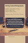 Doing Autoethnography by Sandra L. Pensoneau-Conway, 9789463511568