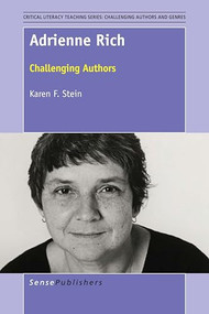 Adrienne Rich (Challenging Authors) by Karen F. Stein, 9789463511650