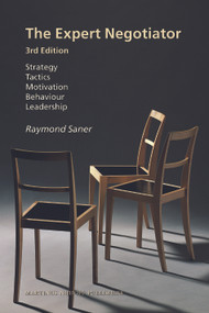 The Expert Negotiator (3rd Edition) by Raymond Saner, 9789004165021