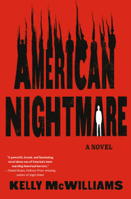 American Nightmare (A Novel) by Kelly McWilliams, 9798217087204