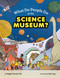 What Do People Do at the Science Museum? by Maggie Tokuda-Hall, Qin Leng, 9781452176826