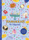 Hanukkah Is Here! (A Lift-the-Flap Hanukkah Countdown-Lift the flaps for crafts, games, recipes, stories, and more!) by Madison Safer, 9781797208145
