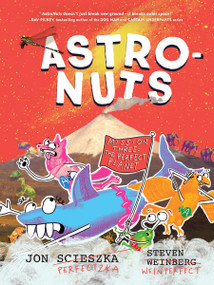 AstroNuts Mission Three: The Perfect Planet - 9781797237961 by Jon Scieszka, Steven Weinberg, 9781797237961
