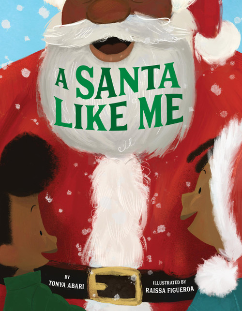 A Santa Like Me by Tonya Abari, Raissa Figueroa, 9780316515726
