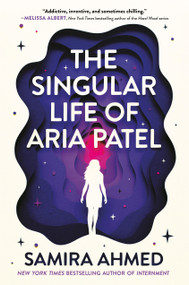 The Singular Life of Aria Patel - 9780316549103 by Samira Ahmed, 9780316549103