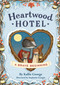 Heartwood Hotel: A Brave Beginning by Kallie George, Stephanie Graegin, 9780316567756