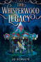 The Whisperwood Legacy - 9780316578738 by Jo Schulte, 9780316578738