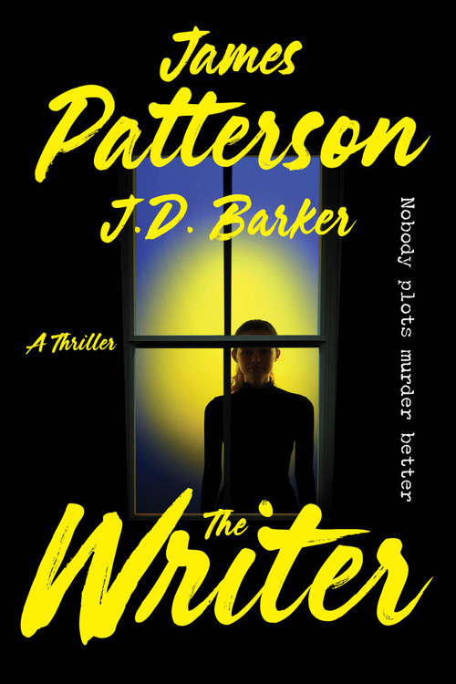 The Writer (A Thriller) - 9780316580755 by James Patterson, J. D. Barker