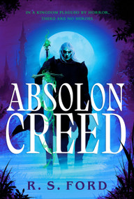 Absolon Creed by R.S. Ford, 9780316595797