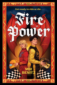Fire Power (A Novel) by Mir Benitz, 9780316611220