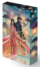 Never Ever After (Special Limited Edition) by Sue Lynn Tan, 9780316611459