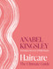 Haircare (The Ultimate Guide) by Anabel Kingsley, 9780349444659
