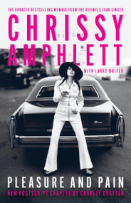 Pleasure and Pain (My life) by Larry Writer, Chrissy Amphlett, 9780733654275
