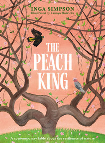 The Peach King by Tannya Harricks, Inga Simpson, 9780734418517