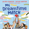 My Dreamtime Match by Janelle Burger, Taylor Hampton, Jacinta Daniher, 9780734423443