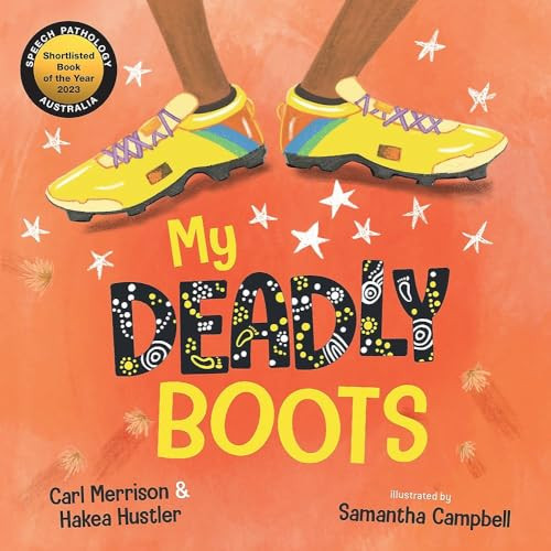 My Deadly Boots - 9780734424419 by Samantha Campbell, Hakea Hustler, Carl Merrison, 9780734424419