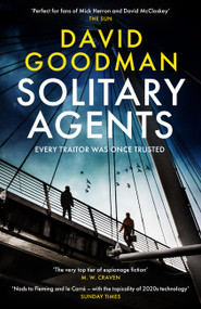 Solitary Agents (a gripping spy thriller from the multi-award-winning writer) by David Goodman, 9781035434145
