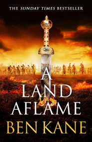 A Land Aflame by Ben Kane, 9781398714700