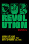 Dub Revolution (Jamaica's Sonic Innovators and the Birth of Remix Culture) by David Katz, 9781399619141