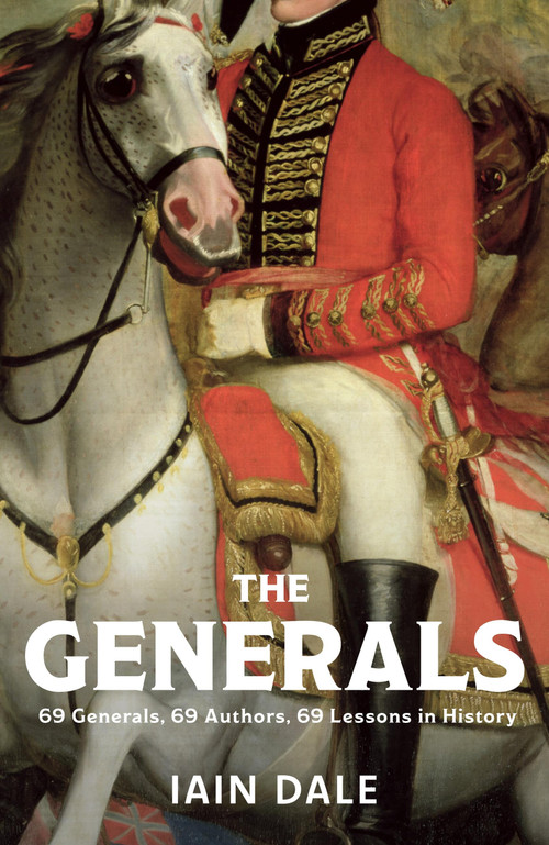 The Generals - 9781399733120 by Iain Dale, 9781399733120