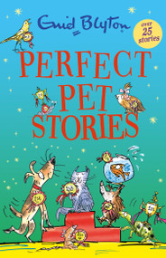 Perfect Pet Stories by Enid Blyton, 9781444981414