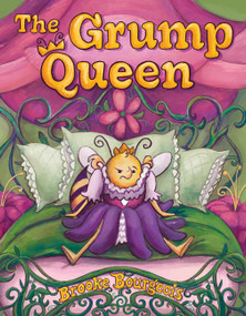 The Grump Queen by Brooke Bourgeois, 9781454951834