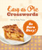 Easy as Pie Crosswords: So Darn Easy! by Stanley Newman, 9781454965213