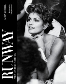 Runway (Paris Couture in the '90s) by Kevin Merrill, Cindy Crawford, 9781454967262