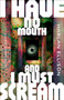 I Have No Mouth, and I Must Scream by Harlan Ellison, 9781454969280