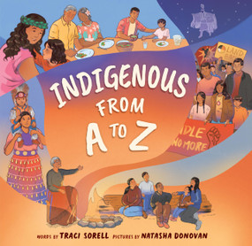 Indigenous from A to Z by Traci Sorell, Natasha Donovan, 9781523529704