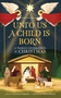 Unto Us a Child Is Born (A Family Celebration of Christmas) by Jennifer Swanson, Diana Renžina, 9781523529827